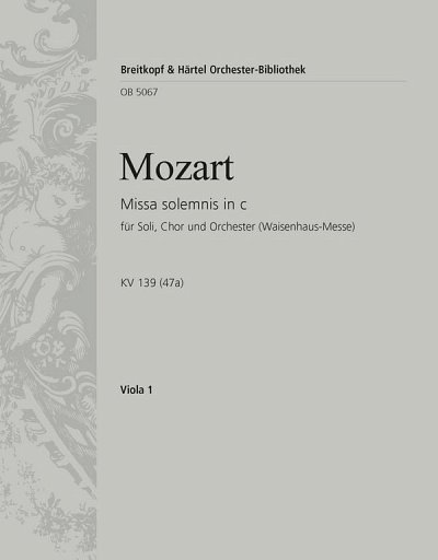 W.A. Mozart: Missa solemnis in c KV 139 , 4GesGchOrchO (Vla)