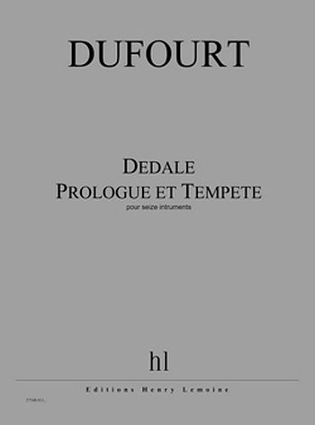 H. Dufourt: Dédale - Prologue et Tempête