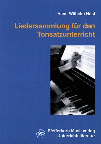 H. Hösl: Liedersammlung für den Tonsatzunterricht (Bch)