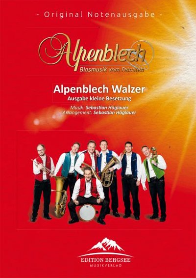 Alpenblech: Alpenblech Walzer, Blech6Schl (Dir+St)