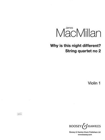 J. MacMillan: Why is This Night Different?, 2VlVaVc (Stsatz)