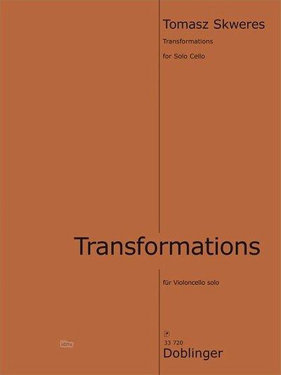 T. Skweres: Transformations, Violoncello