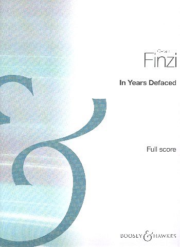 G. Finzi: In Years Defaced, GesOrch (Part.)