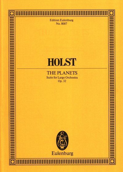 G. Holst: The Planets (Die Planeten) - Suite Op 32 Eulenburg