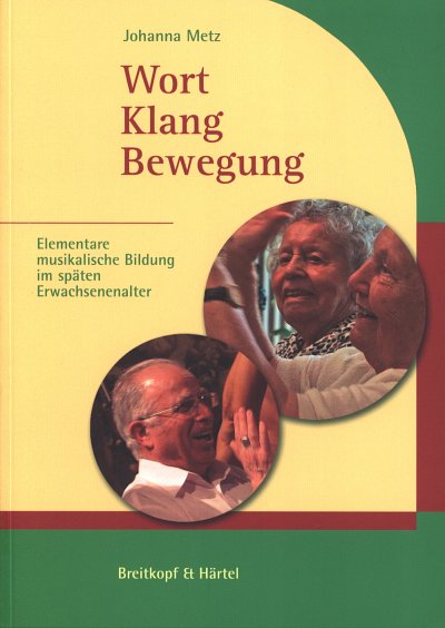 J. Metz: Wort, Klang, Bewegung (Bu+CD)