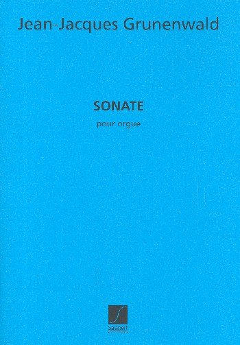 J. Grunenwald: Sonate Orgue , Org (Part.)