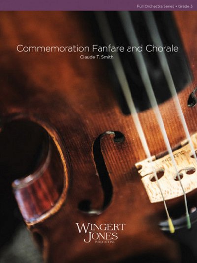 C.T. Smith: Commemoration Fanfare and Chorale, Sinfo (Pa+St)