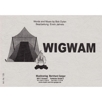 B. Dylan: Wigwam, Blaso (Dir+St)