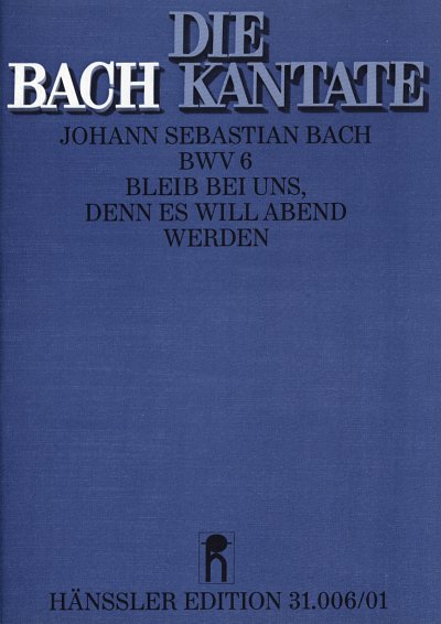 J.S. Bach: Bleib bei uns, denn es will , 4GesGchOrchO (Part)