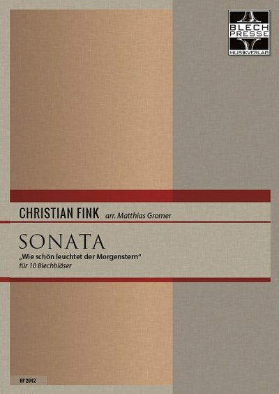 C. Fink: Sonata "Wie schön leuchtet der Morgenstern" op. 1