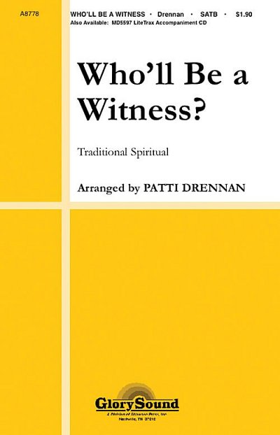 Who'll Be a Witness?