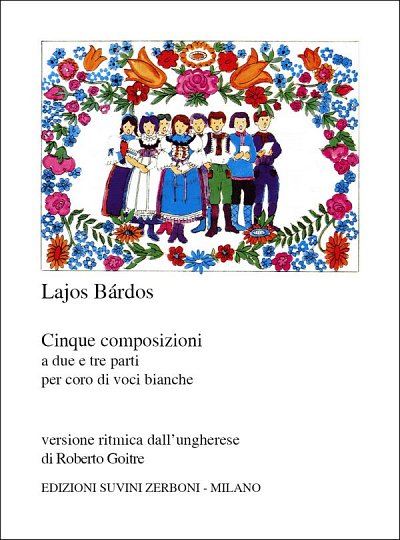 L. Bárdos: 5 Composizioni (Part.)