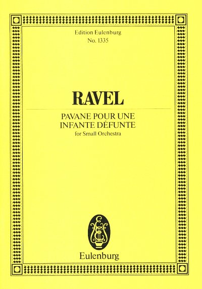 M. Ravel: Pavane Pour Une Infante Defunte Eulenburg Studienp