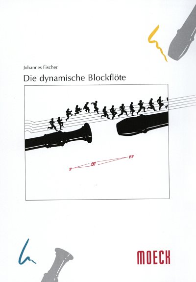 J. Fischer: Die dynamische Blockflöte, Blfl