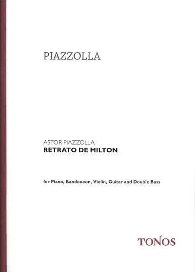 A. Piazzolla: Retrato De Milton
