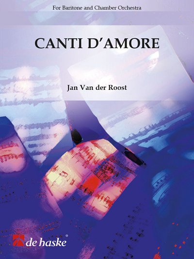 J. Van der Roost: Canti d'Amore