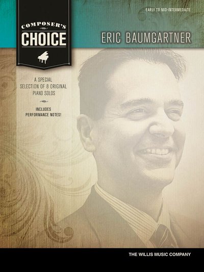 E. Baumgartner: Composer's Choice - Eric Baumgartner, Klav