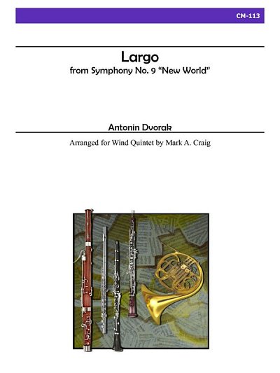 A. Dvořák: Largo From New World Symphony For Wind Quintet