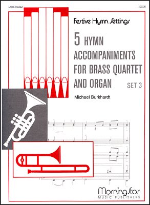 M. Burkhardt: 5 Hymn Acc. for Brass Quartet & Organ, (Pa+St)