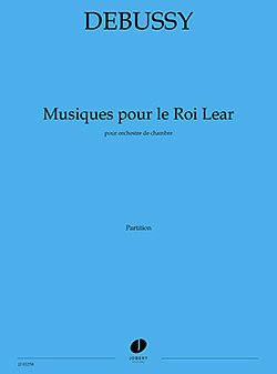 C. Debussy: Musiques pour le Roi Lear, Kamo (Bu)