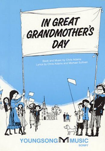 C. Adams: In Great Grandmother's Day (Bu)