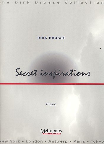 D. Brossé: Secret Inspirations, Klav