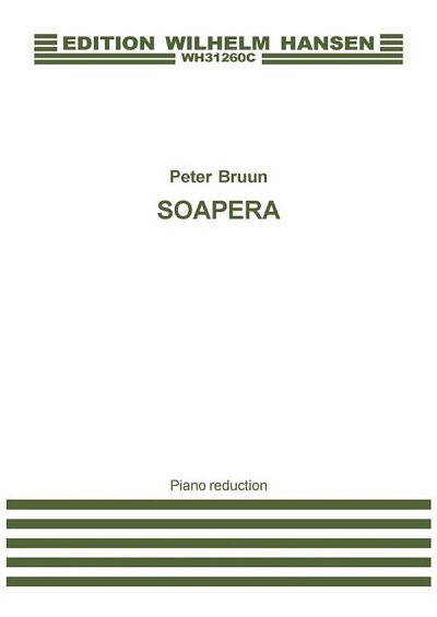 P. Bruun: Soapera (Piano Reduction), Sinfo (KA)