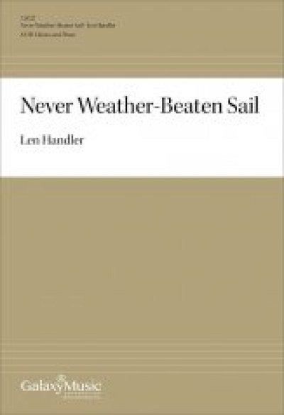 Never Weather-Beaten Sail, GchKlav (Chpa)