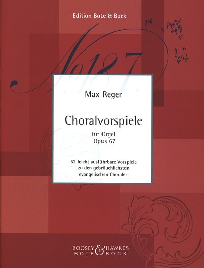 M. Reger: Choralvorspiele op. 67 (1902-1903), Org (Hc)