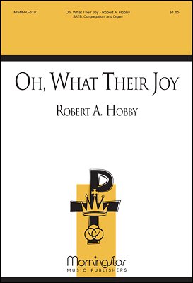 R.A. Hobby: Oh, What Their Joy