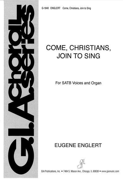 Come, Christians, Join to Sing, GchOrg (Chpa)