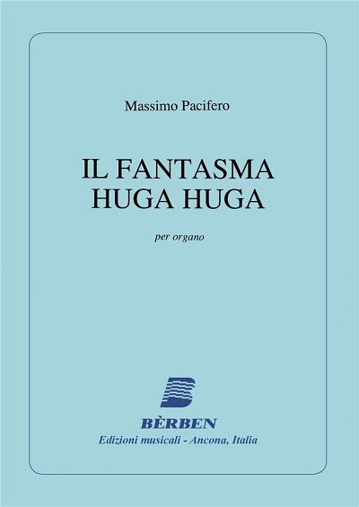 Il Fantasma Huga Huga (Part.)