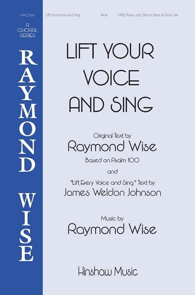 R. Wise: Lift Your Voice And Sing