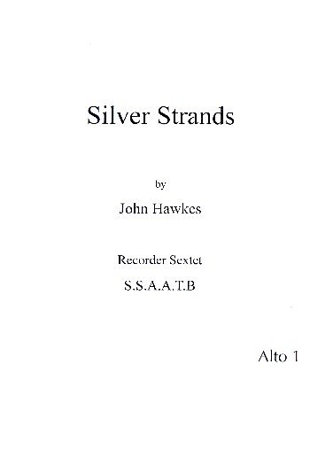 J. Hawkes: Silver Strands