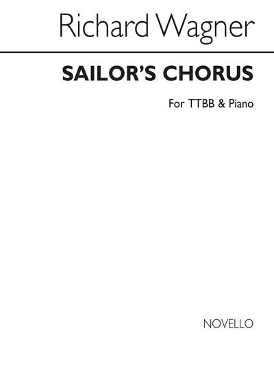 R. Wagner: Sailor's Chorus, Mch4Klav (Chpa)