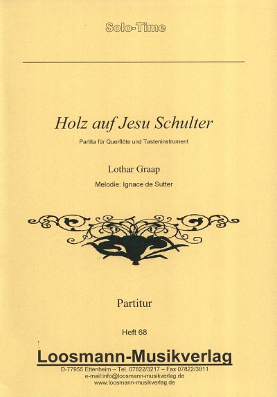 L. Graap: Holz auf Jesu Schulter, Floete, Klavier [Orgel]