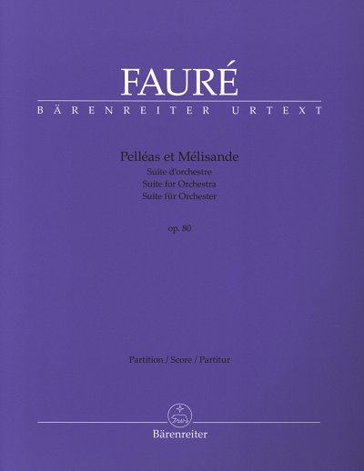 G. Fauré: Pelléas et Mélisande op. 80 N 142b, Sinfo (Part)