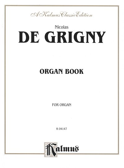 N. de Grigny: Organ Book