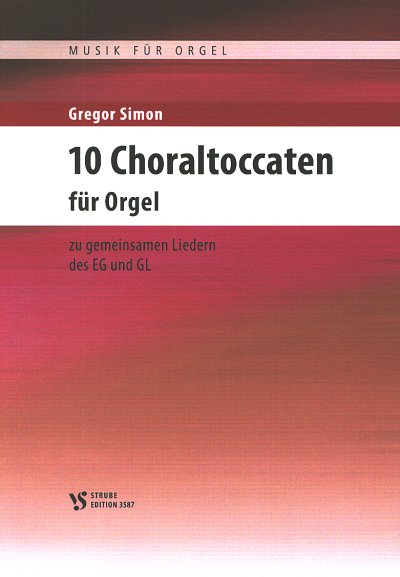 S. Gregor: 10 Choraltoccaten, Org
