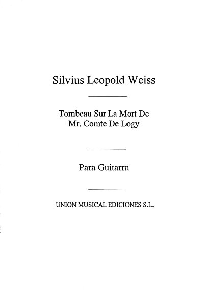 S.L. Weiss: Tombeau sur la mort de Mr. Compt de Logy, Git