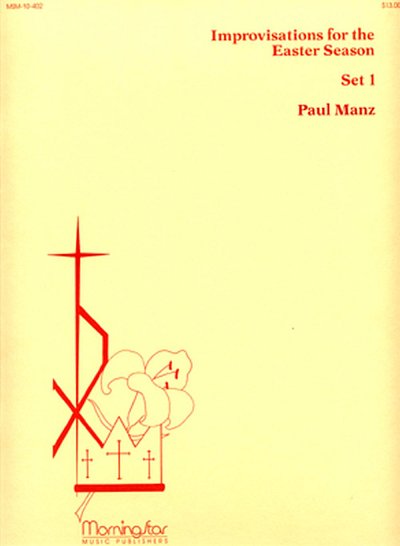 P. Manz: Improvisations for the Easter Season, Org