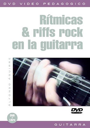 A. Aguirre: Rítmicas & riffs rock en la guitarr, E-Git (DVD)