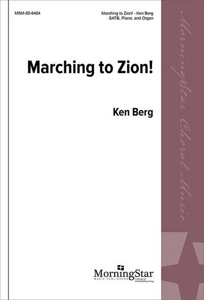 K. Berg: Marching to Zion!