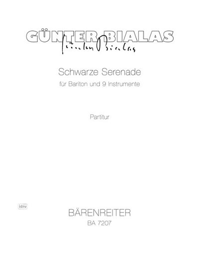G. Bialas: Schwarze Serenade für Bariton und 9 Instr (Part.)