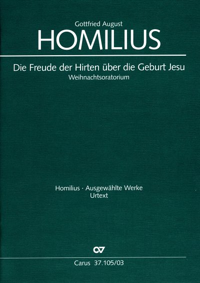 G.A. Homilius: Die Freude der Hirten ueber , 4GesGchOrch (KA