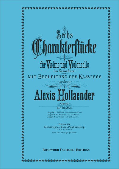 Hollaender, Alexis (1840-1924): Sechs Charakterstuecke opus 