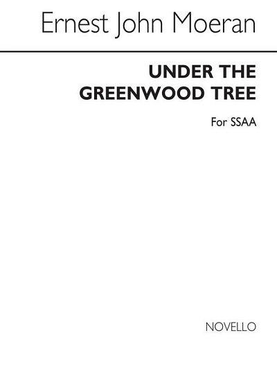 E.J. Moeran: Under The Greenwood Tree, Fch (Chpa)