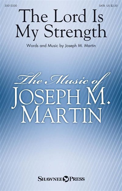 J. Martin: The Lord Is My Strength, GchKlav (Chpa)