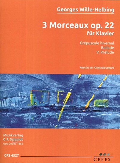 W. Georges: 3 Morceaux op. 22, Klav