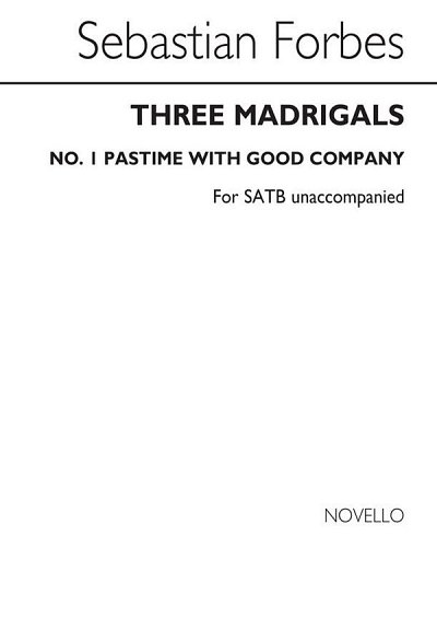 Three Madrigals No.1 'Pastime With Good Comp, GchKlav (Chpa)